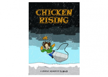 Chicken Rising: a graphic novel about growing up in Saint John